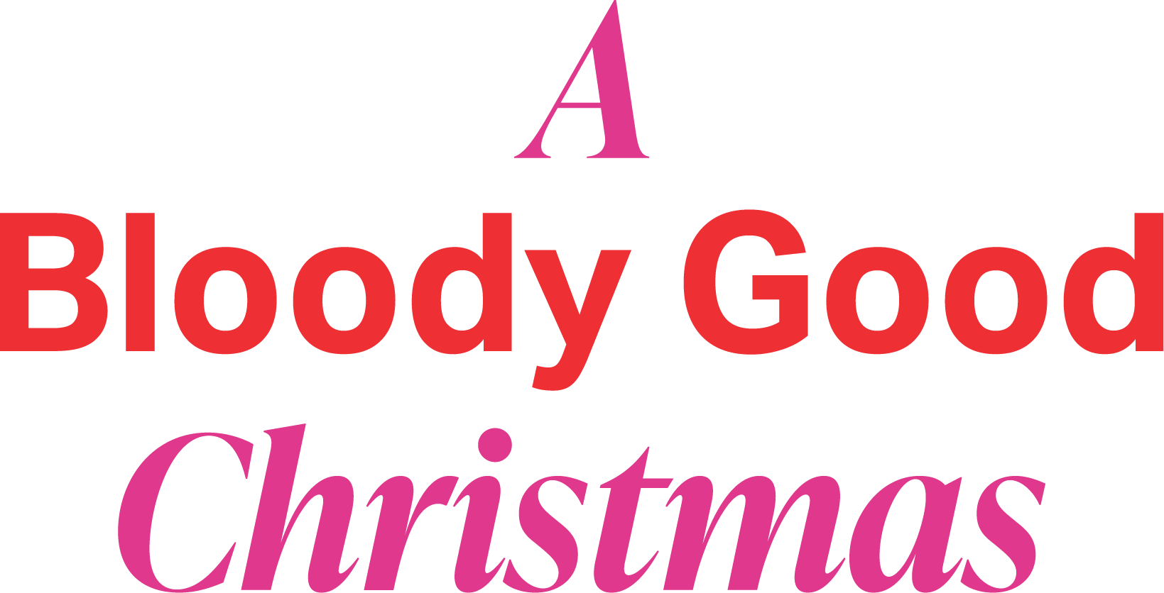 A Bloody Good Christmas