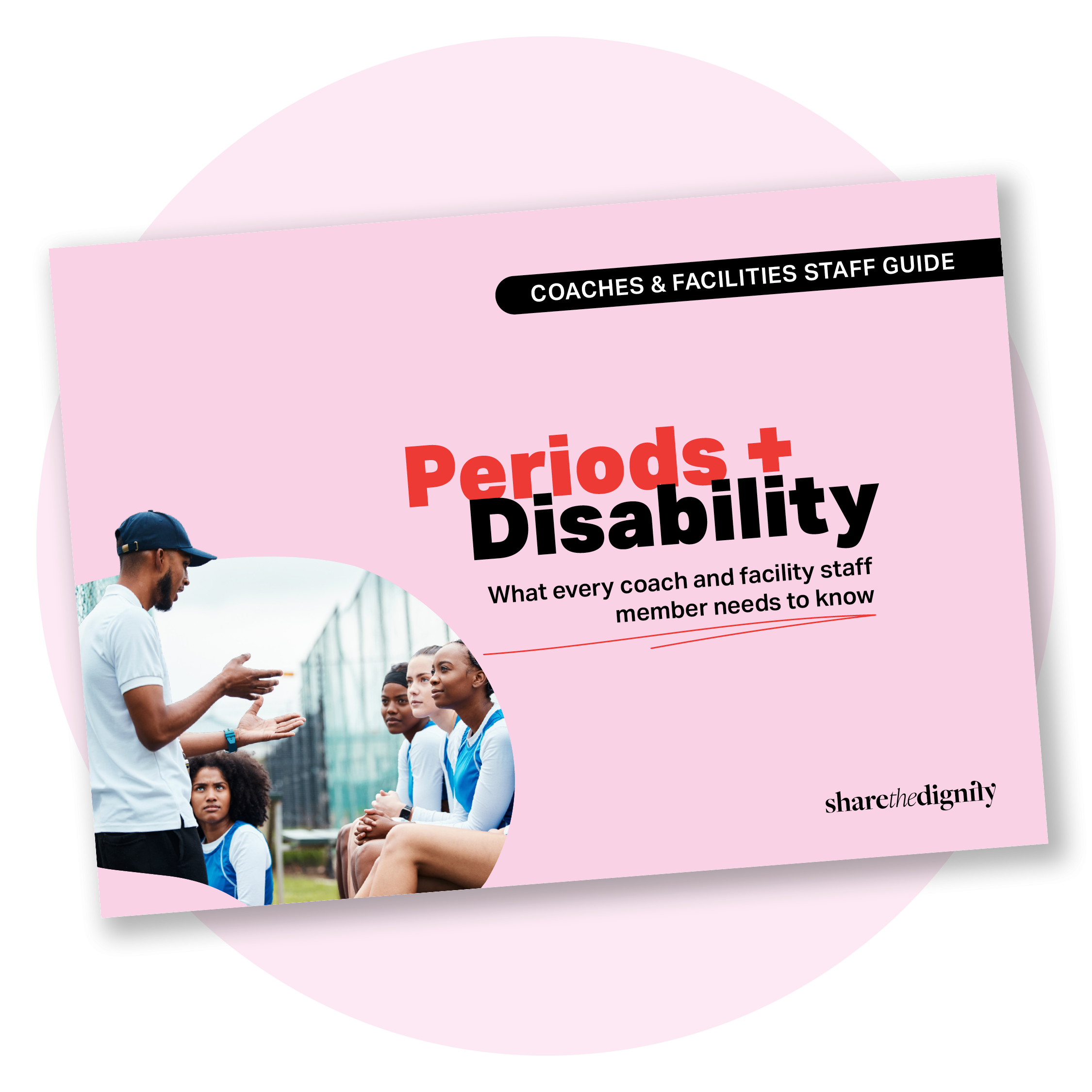05. Period and Disability Education - Coach & Facility
